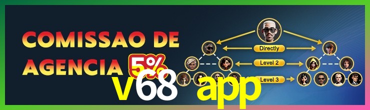 Aplicativo móvel v68 app para iOS e Android